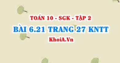 Bài 6.21 trang 27 Toán 10 Kết nối tri thức Tập 2